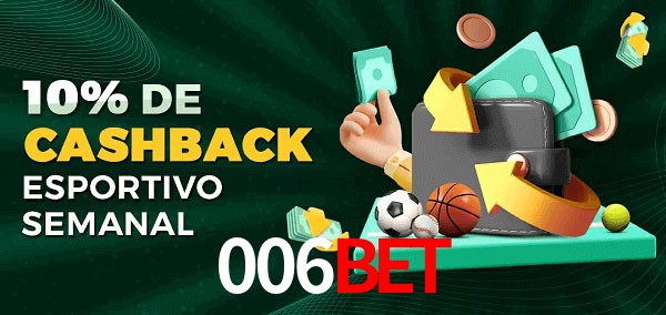 10% de bônus de cashback na 006Bet